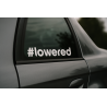 lowered