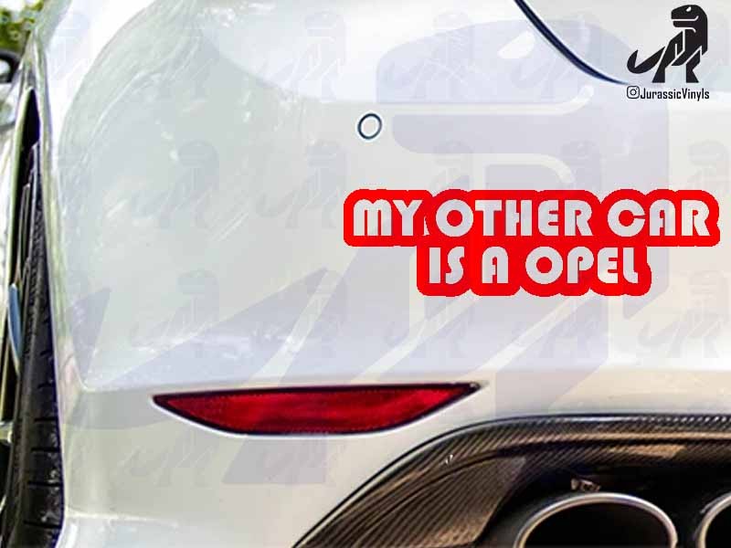 My Other Car is a Opel