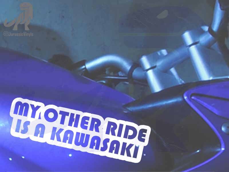 My Other Ride is a Kawasaki