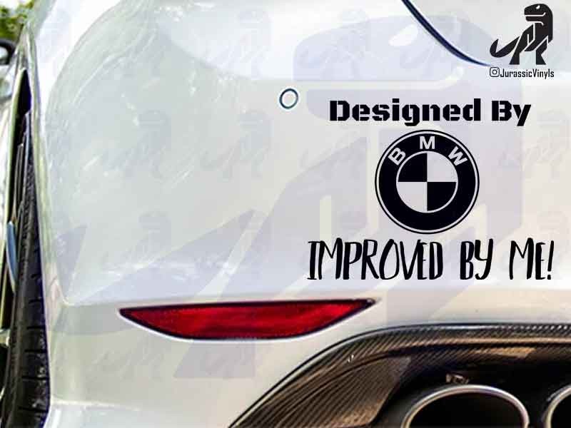 Designed by - BMW Improved by Me